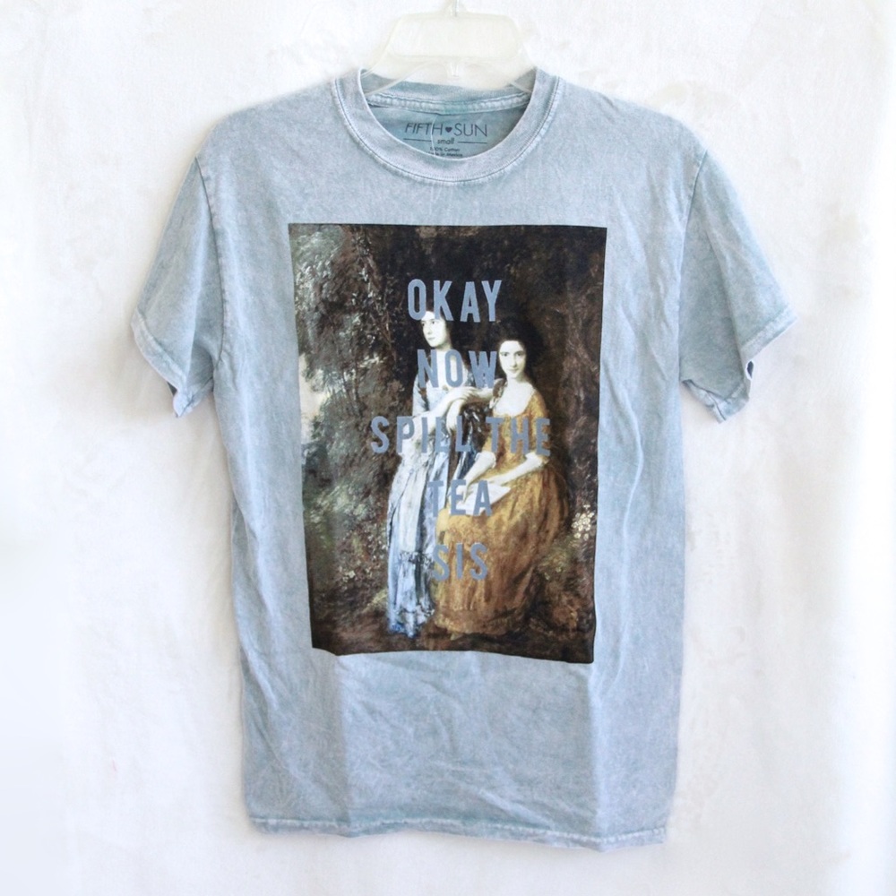 NWOT “Spill the Tea” T-Shirt
